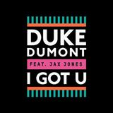Duke Dumont picture from I Got U (feat. Jax Jones) released 03/10/2014