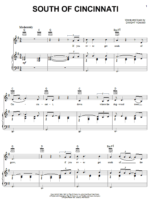 Preview Dwight Yoakam South Of Cincinnati Pop sheet music, notes and chords for Piano, Vocal & Guitar (Right-Hand Melody), SKU: 62791 Download Dwight Yoakam South Of Cincinnati sheet music and printable PDF score & Pop music notes