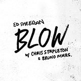 Ed Sheeran, Chris Stapleton & Bruno Mars BLOW Sheet Music and PDF music score - SKU 419189