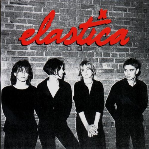 Elastica Elastica, Connection, Lyrics & Chords