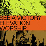 Elevation Worship See A Victory Sheet Music and PDF music score - SKU 586159