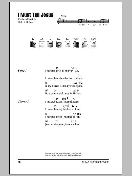 Preview Elisha A. Hoffman I Must Tell Jesus Hymn sheet music, notes and chords for Lyrics & Chords, SKU: 82352 sheet music, piano notes, chords, guitar tabs, score, transpose, transcribe, how to play, guide, download, learn, tutorial, progression, song, artist, awards, billboard, mtv, vh1, tour, single, album, release