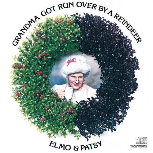 Elmo & Patsy Grandma Got Run Over By A Reindeer profile image