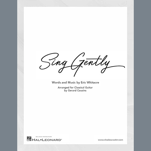 Eric Whitacre Sing Gently (arr. Gerard Cousins) profile image