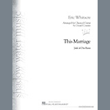 Eric Whitacre picture from This Marriage (arr. Gerard Cousins) released 09/02/2021