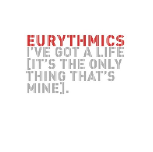 Eurythmics I've Got A Life profile image