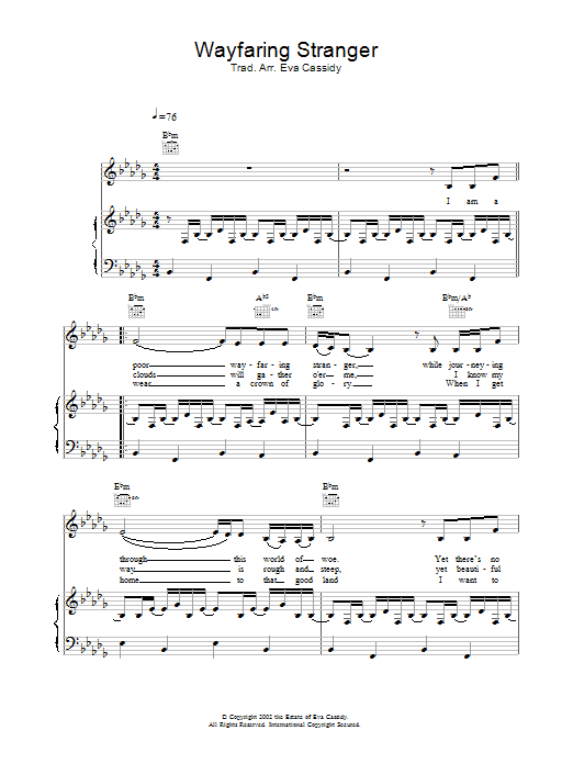 Preview Eva Cassidy Wayfaring Stranger (no intro) Jazz sheet music, notes and chords for Piano, Vocal & Guitar, SKU: 21900 Download Eva Cassidy Wayfaring Stranger (no intro) sheet music and printable PDF score & Jazz music notes