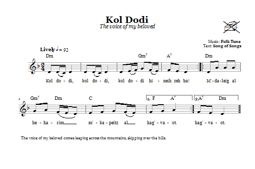 Preview Folk Tune Kol Dodi (The Voice Of My Beloved) Religious sheet music, notes and chords for Melody Line, Lyrics & Chords, SKU: 66566 Download Folk Tune Kol Dodi (The Voice Of My Beloved) sheet music and printable PDF score & Religious music notes