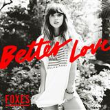 Foxes Better Love Sheet Music and PDF music score - SKU 122400