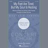 Frances Smith Thomas picture from My Feet Are Tired, But My Soul Is Resting (arr. Shawn Kirchner) released 06/21/2021