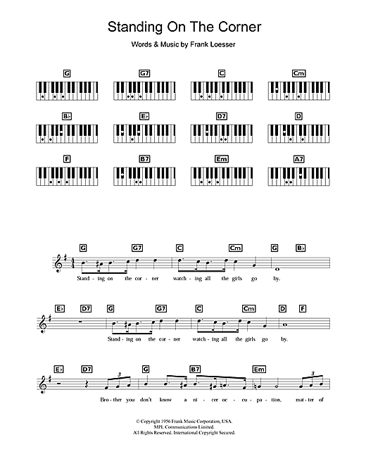 Preview Frank Loesser Standing On The Corner Musical/Show sheet music, notes and chords for Piano Chords/Lyrics, SKU: 357738 sheet music, piano notes, chords, guitar tabs, score, transpose, transcribe, how to play, guide, download, learn, tutorial, progression, song, artist, awards, billboard, mtv, vh1, tour, single, album, release