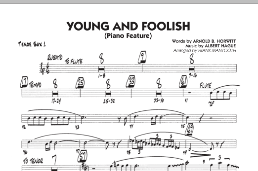 Preview Frank Mantooth Young And Foolish - Tenor Sax 1 Jazz sheet music, notes and chords for Jazz Ensemble, SKU: 286274 sheet music, piano notes, chords, guitar tabs, score, transpose, transcribe, how to play, guide, download, learn, tutorial, progression, song, artist, awards, billboard, mtv, vh1, tour, single, album, release