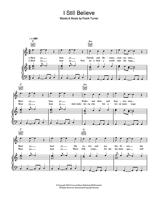 Preview Frank Turner I Still Believe Rock sheet music, notes and chords for Piano, Vocal & Guitar (Right-Hand Melody), SKU: 114579 sheet music, piano notes, chords, guitar tabs, score, transpose, transcribe, how to play, guide, download, learn, tutorial, progression, song, artist, awards, billboard, mtv, vh1, tour, single, album, release