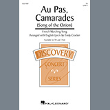 French Marching Song picture from Au Pas, Camarades (Song Of The Onion) (arr. Emily Crocker) released 08/17/2023