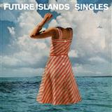 Future Islands picture from Seasons (Waiting On You) released 05/07/2015