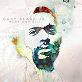 Gary Clark, Jr. picture from Ain't Messin' 'Round released 12/21/2022