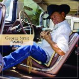 George Strait picture from I Gotta Get To You released 06/01/2010