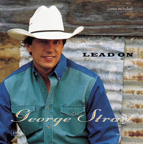 George Strait profile George Strait You Can't Make A Heart Love Somebody profile image