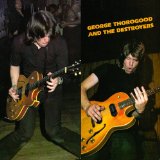 George Thorogood & The Destroyers picture from One Bourbon, One Scotch, One Beer released 08/06/2014