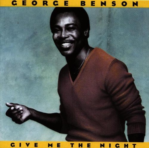 George Benson George Benson, Give Me The Night, Piano, Vocal & Guitar (Right-Hand Melody)