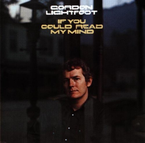Gordon Lightfoot If You Could Read My Mind profile image