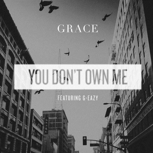 Grace You Don't Own Me (feat. G-Eazy) profile image