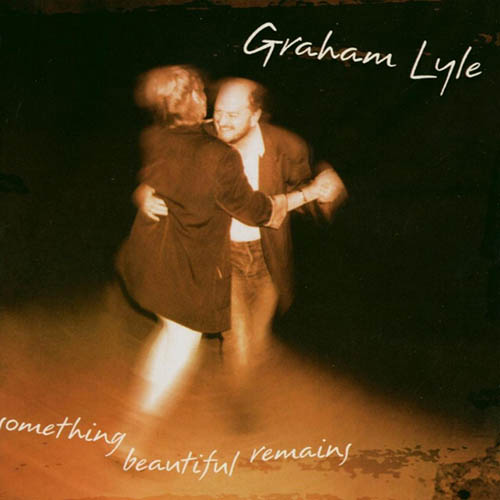 Graham Lyle Something Beautiful Remains profile image