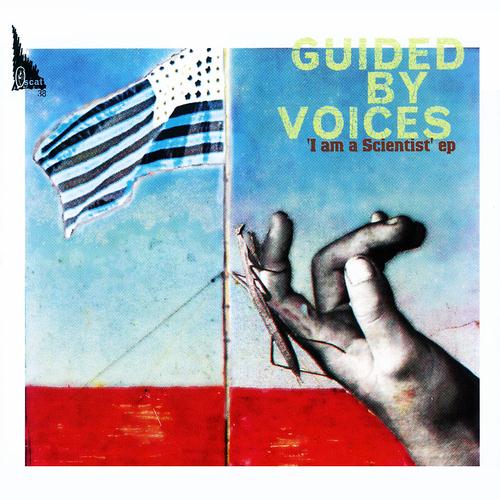 Guided By Voices Guided By Voices, I Am A Scientist, Lyrics & Chords