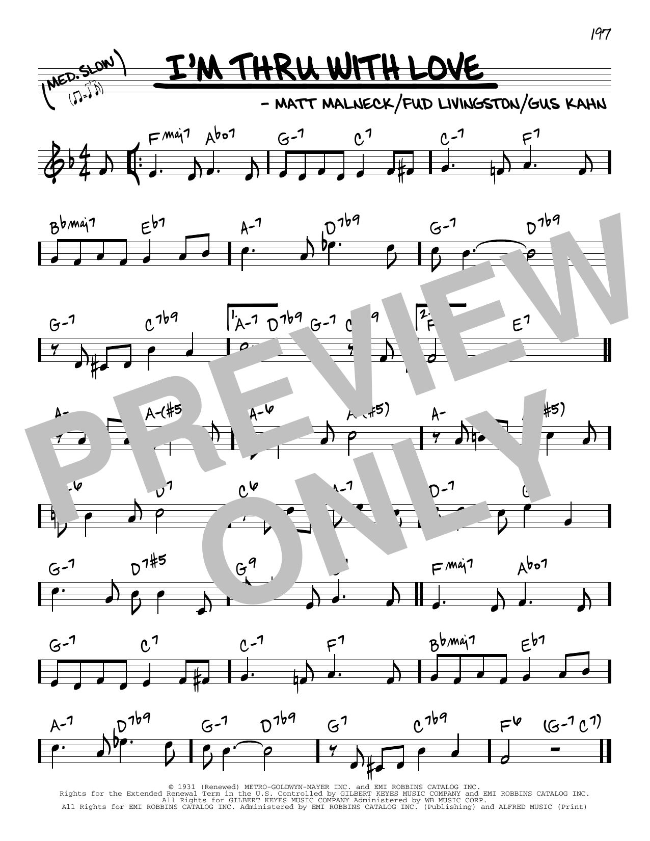 Preview Gus Kahn I'm Thru With Love Jazz sheet music, notes and chords for Real Book – Melody & Chords, SKU: 466221 Download Gus Kahn I'm Thru With Love sheet music and printable PDF score & Jazz music notes