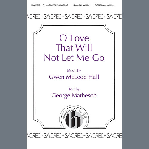 Gwen Hall O Love That Will Not Let Me Go profile image