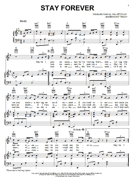 Preview Hal Ketchum Stay Forever Pop sheet music, notes and chords for Piano, Vocal & Guitar (Right-Hand Melody), SKU: 70192 Download Hal Ketchum Stay Forever sheet music and printable PDF score & Pop music notes