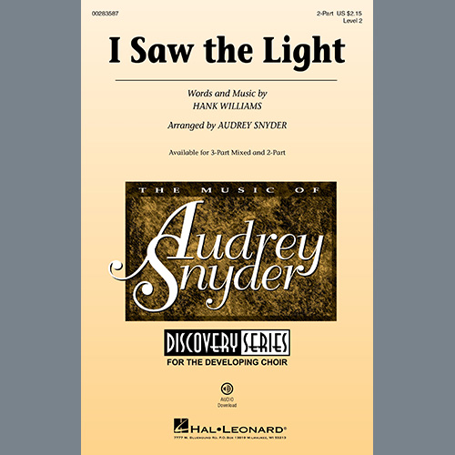 Hank Williams I Saw The Light (arr. Audrey Snyder) Sheet Music and PDF music score - SKU 471191