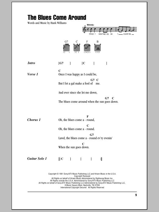 Preview Hank Williams The Blues Come Around Country sheet music, notes and chords for Lyrics & Chords, SKU: 78901 Download Hank Williams The Blues Come Around sheet music and printable PDF score & Country music notes