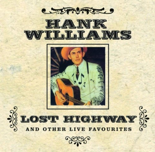 Hank Williams Hank Williams, Why Don't You Love Me, Lyrics & Chords