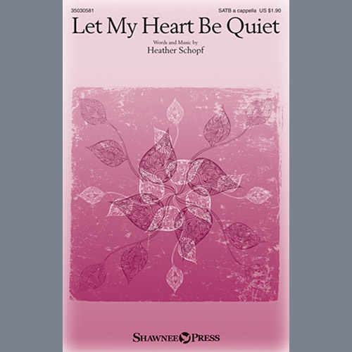 Heather Schopf Let My Heart Be Quiet profile image