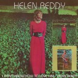 Helen Reddy picture from I Don't Know How To Love Him released 11/30/2005