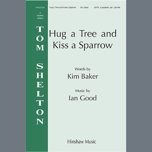 Ian Good Hug A Tree and Kiss A Sparrow profile image