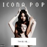 Icona Pop picture from All Night released 11/05/2013