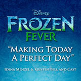 Idina Menzel & Kristen Bell and Cast picture from Making Today A Perfect Day (from Frozen Fever) released 05/24/2016