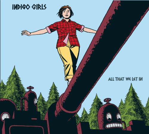 Indigo Girls All That We Let In profile image