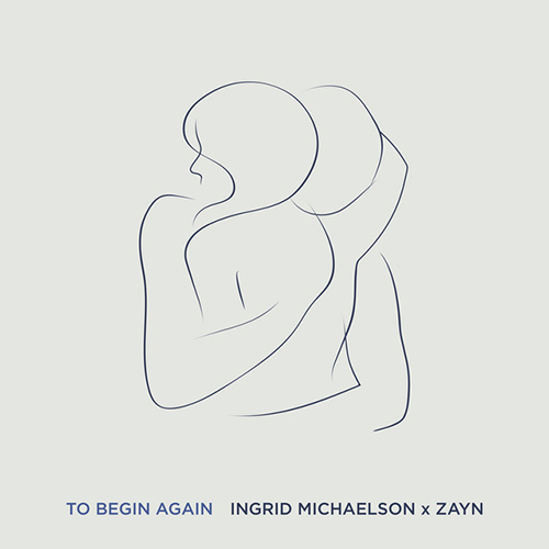 Ingrid Michaelson & ZAYN To Begin Again profile image