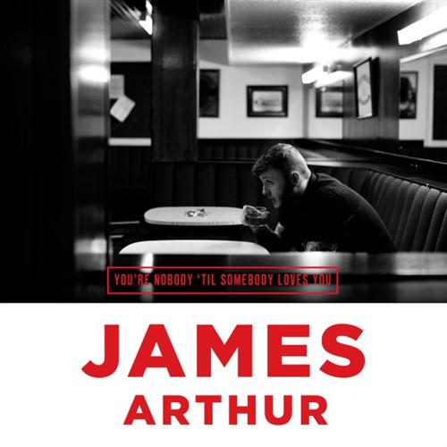 James Arthur You're Nobody 'Til Somebody Loves Yo profile image