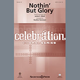 James C. Ward picture from Nothin' But Glory (arr. Heather Sorenson) released 03/07/2019