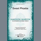 Traditional Folksong picture from Sweet Phoebe (arr. Jameson Marvin) released 02/21/2013