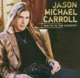 Jason Michael Carroll picture from Alyssa Lies released 12/15/2006
