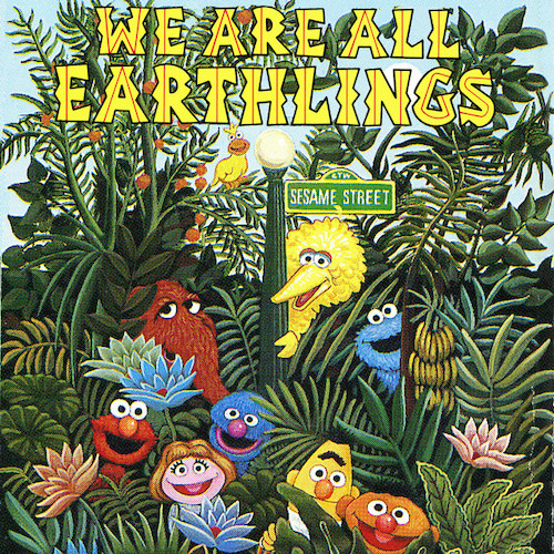 Jeff Moss We Are All Earthlings (from Sesame S profile image