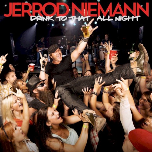 Jerrod Niemann picture from Drink To That All Night released 03/21/2014