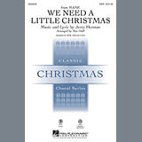 Jerry Herman picture from We Need A Little Christmas (from Mame) (arr. Mac Huff) released 07/05/2019