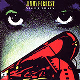 Jimmy Forrest picture from Night Train released 01/15/2020