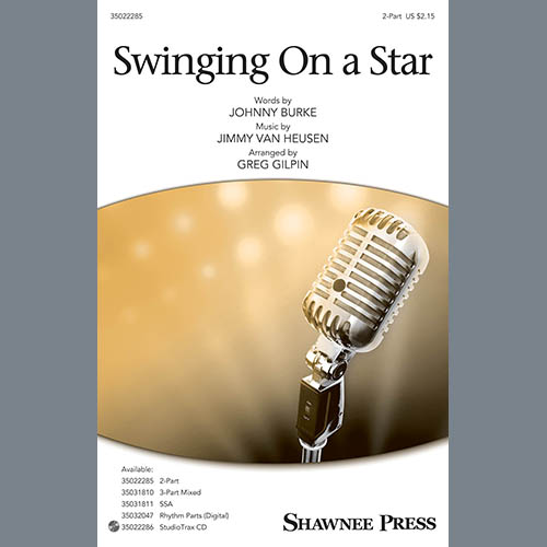 Jimmy Van Heusen & Johnny Burke Swinging on a Star (arr. Greg Gilpin profile image